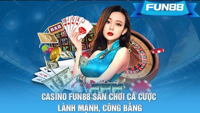 Đừng bỏ lỡ sân chơi Fun88